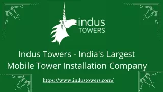 Indus Towers - India's Largest Mobile Tower Installation Company