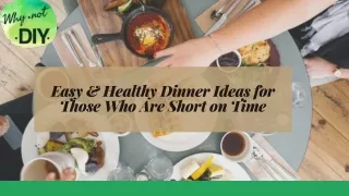 easy healthy dinner ideas for those who are short