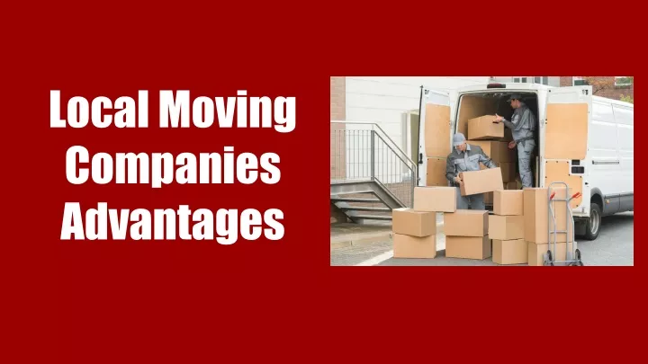 local moving companies advantages