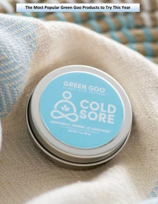 the most popular green goo products to try this