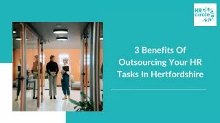 3 Benefits Of Outsourcing Your HR Tasks In Hertfordshire