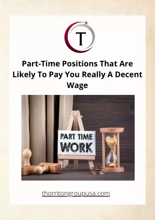 Part-Time Positions That Are Likely to Pay You Really Good