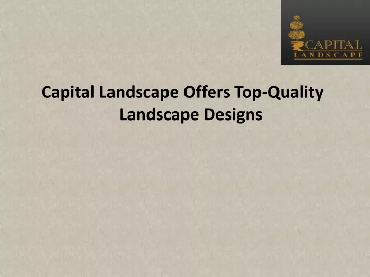 capital landscape offers top quality landscape
