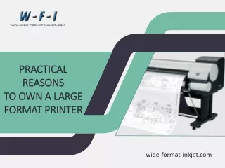 Practical Reasons to Own a Large Format Printer