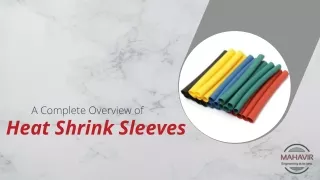 A Complete Overview of Heat Shrink Sleeves