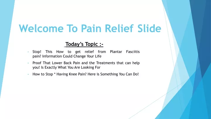 welcome to pain relief slide