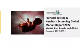 prenatal testing newborn screening global market