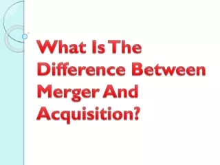 what is the difference between merger and acquisition
