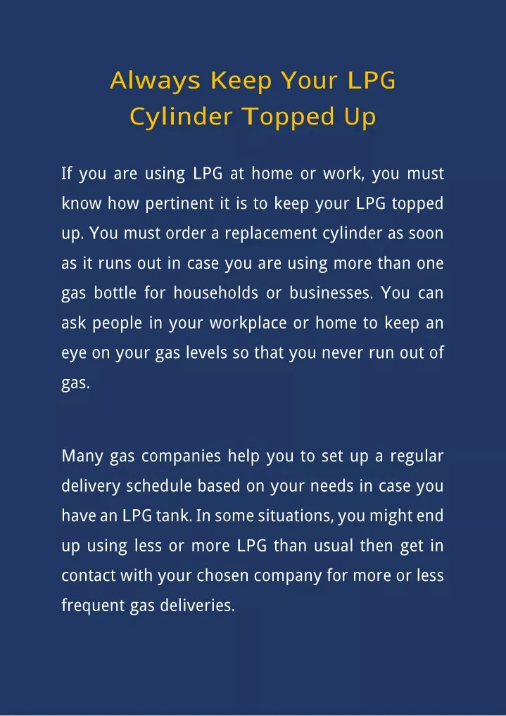 always keep your lpg cylinder t opped up