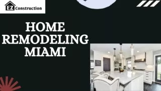 Best Home Remodeling in Miami - EZ Construction