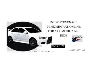 Book Stevenage MinicabTaxi Online For A Comfortable Ride