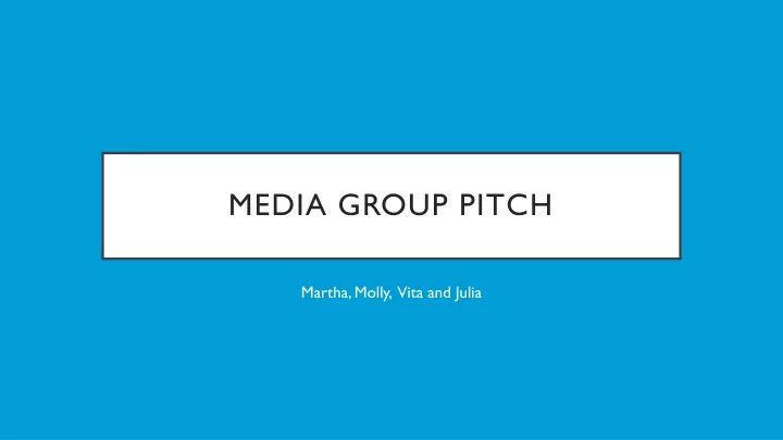 media group pitch