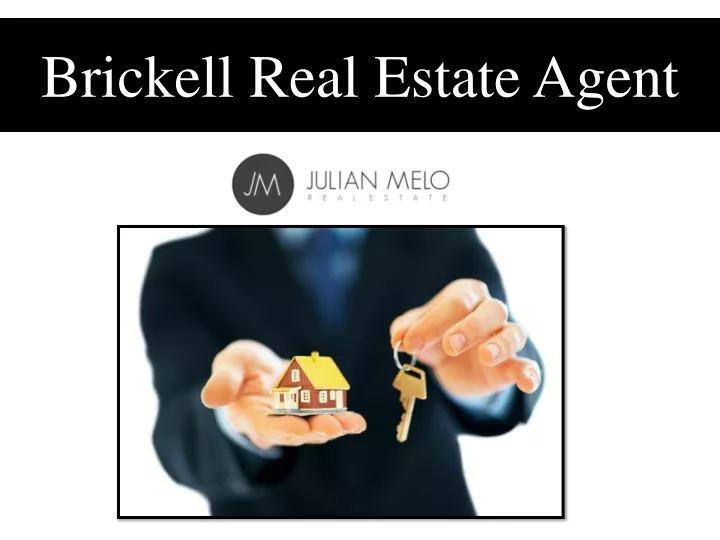 brickell real estate agent
