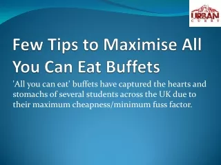 Few Tips to Maximise All You Can Eat
