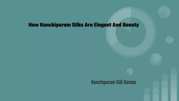 how kanchipuram silks are elegant and beauty