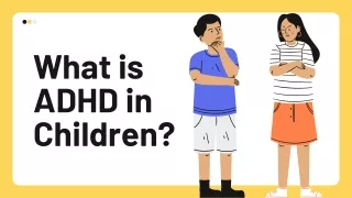 What is ADHD in Children