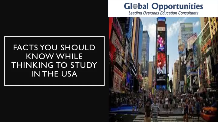 facts you should know while thinking to study in the usa