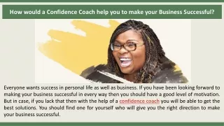 How would a Confidence Coach help you to make your Business Successful