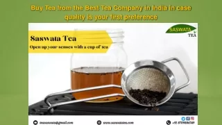 Buy Tea from the Best Tea Company in India in case quality is your first preference