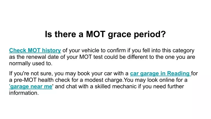 is there a mot grace period