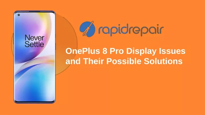oneplus 8 pro display issues and their possible