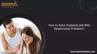 How to Solve Husband and Wife Relationship Problems