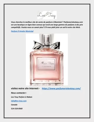 Parfum À Vendre Montréal | Parfumerielextasy.com