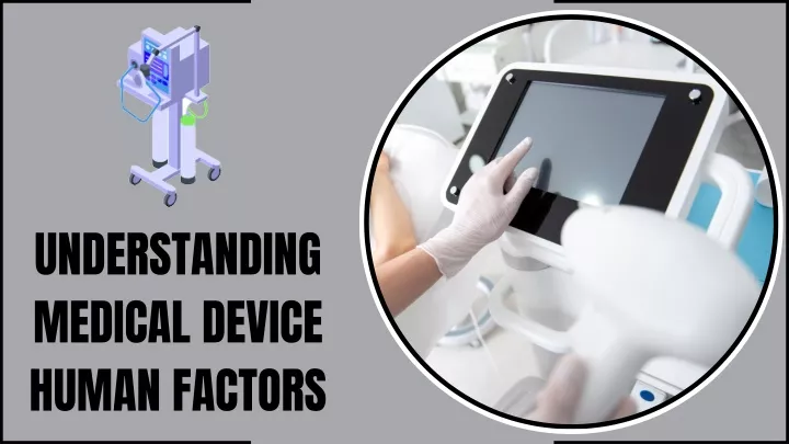 understanding medical device human factors