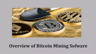 Overview of bitcoin mining software