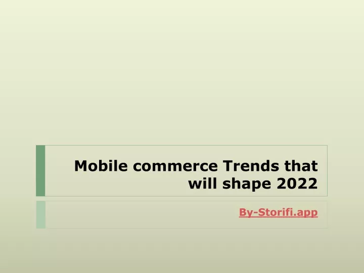 mobile commerce trends that will shape 2022