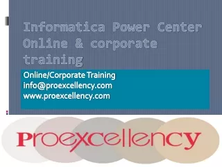 Proexcellency provides Informatica PowerCenter online training.