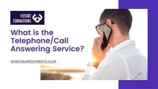 What is the Telephone/Call Answering Service