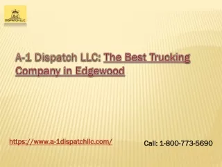 A-1 Dispatch LLC- Best Trucking Company in Edgewood