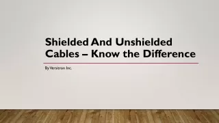 shielded and unshielded cables know the difference