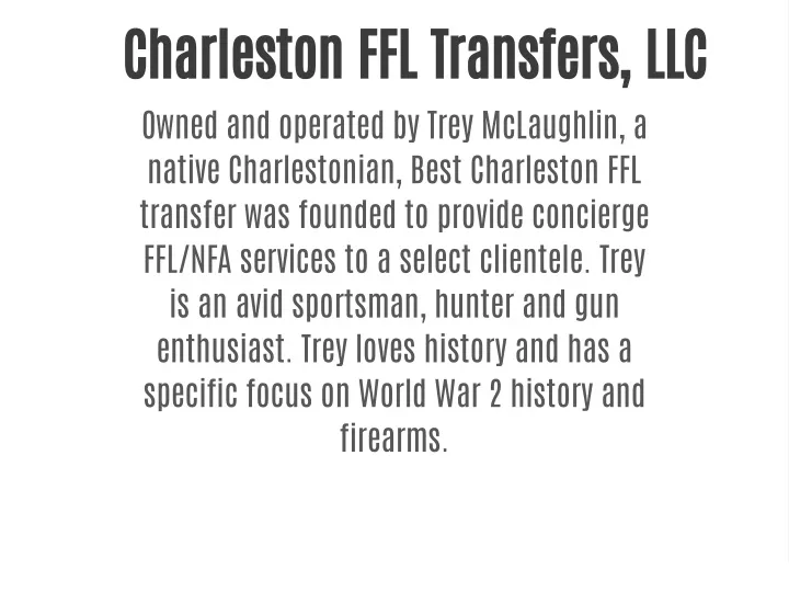 charleston ffl transfers llc owned and operated