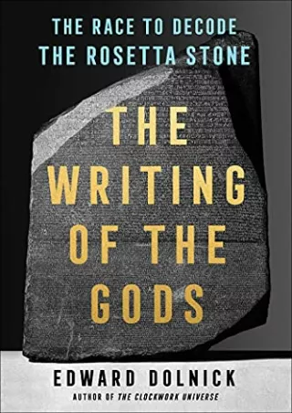 pdf download books The Writing of the Gods: The Race to Decode the Rosetta Stone Full