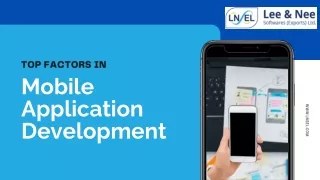 Top Factors in Mobile Application Development