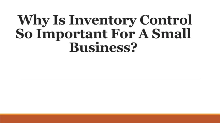 why is inventory control so important for a small business