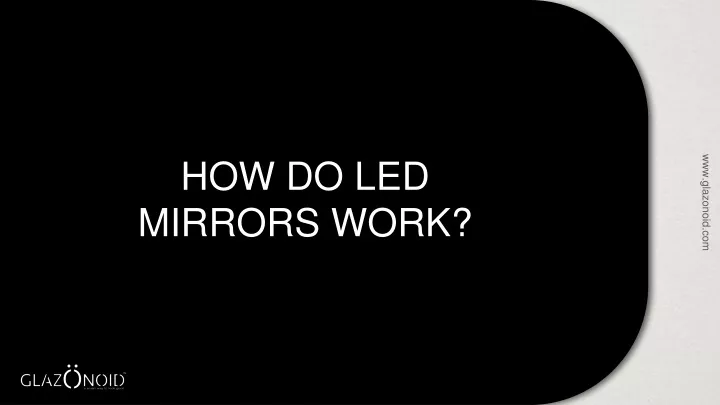 how do led mirrors work