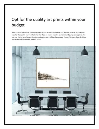 Opt for the quality art prints within your budget