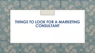 things to look for a marketing consultant