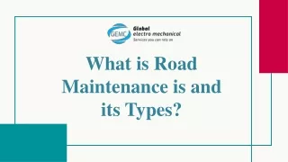 What is Road Maintenance is and its Types?