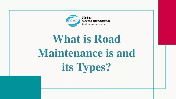 what is road maintenance is and its types