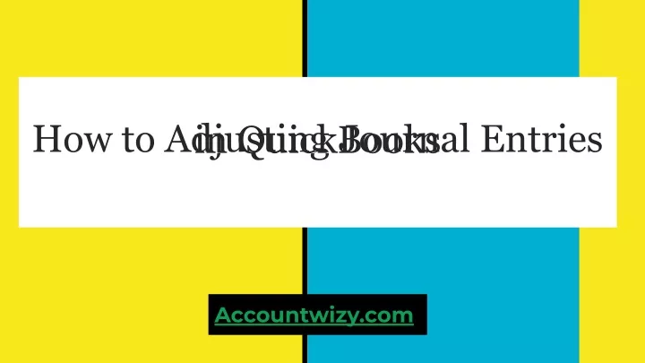 how to adjusting journal entries in quickbooks