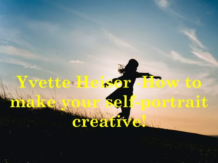 yvette heiser how to make your self portrait