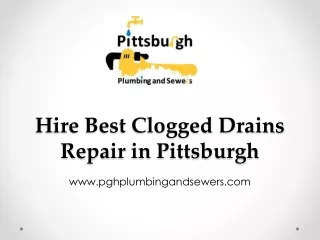 Hire Best Clogged Drains Repair in Pittsburgh