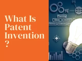 What Is Patent Invention