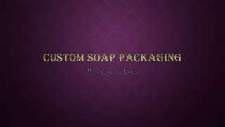 Custom Soap Packaging