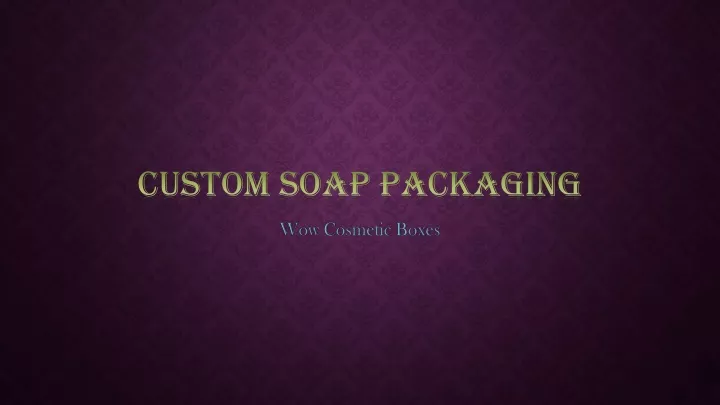 custom soap packaging