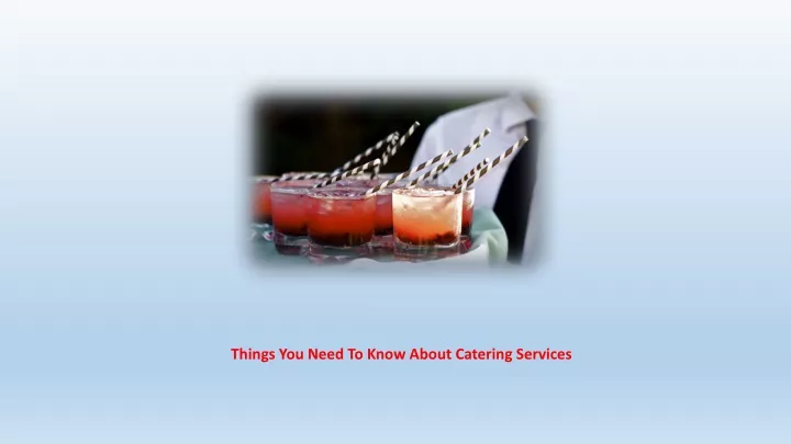 things you need t o know about catering services